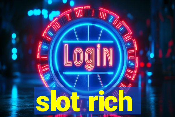 slot rich