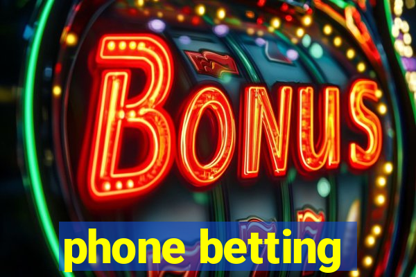 phone betting