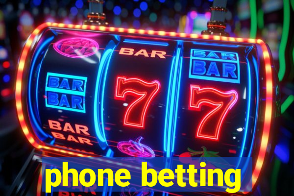 phone betting