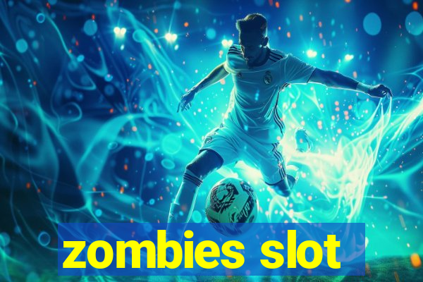 zombies slot