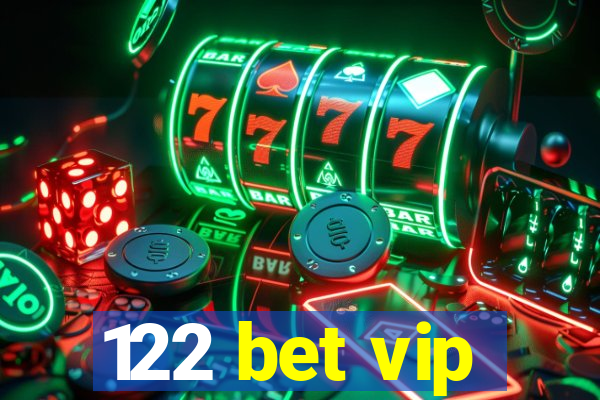 122 bet vip