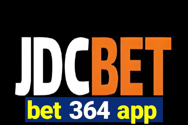 bet 364 app