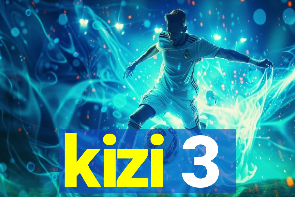 kizi 3