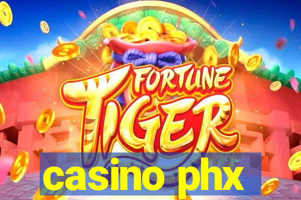 casino phx