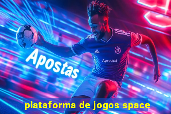 plataforma de jogos space