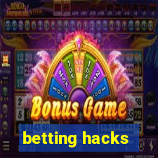 betting hacks