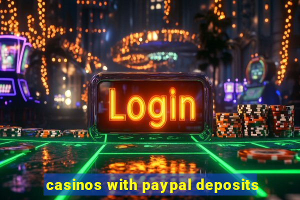 casinos with paypal deposits