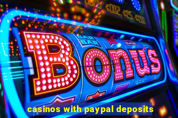 casinos with paypal deposits