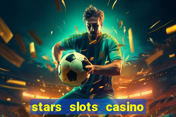 stars slots casino - vegas slot machines