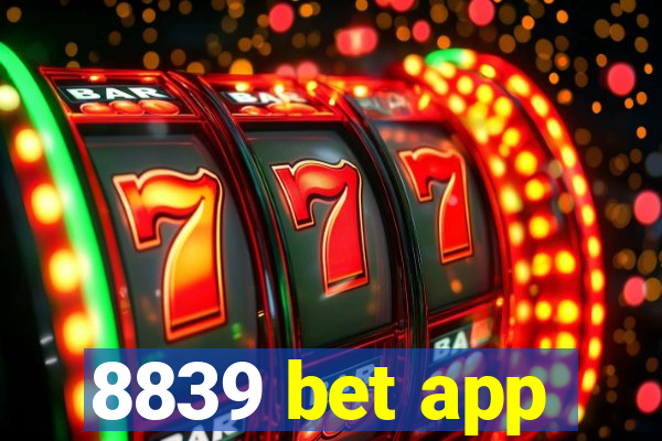 8839 bet app