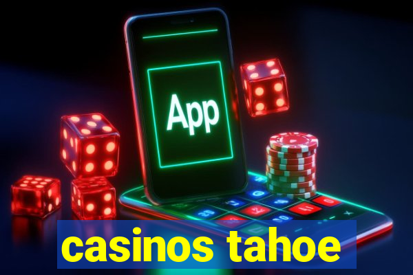 casinos tahoe