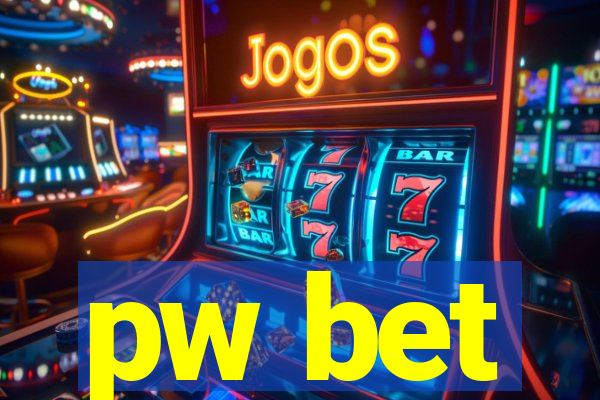 pw bet