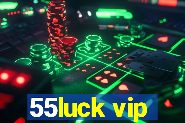 55luck vip