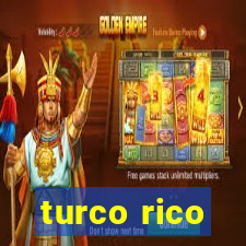 turco rico