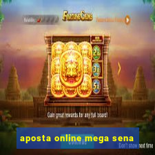 aposta online mega sena