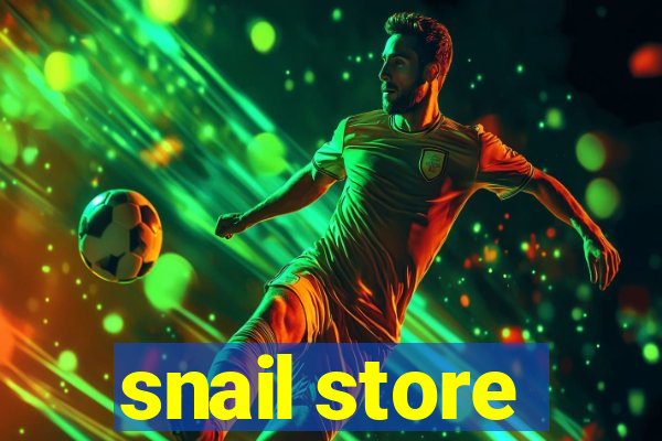 snail store