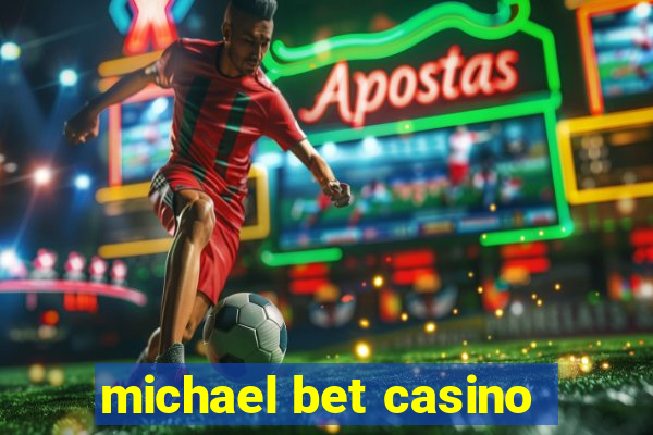 michael bet casino