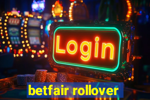 betfair rollover