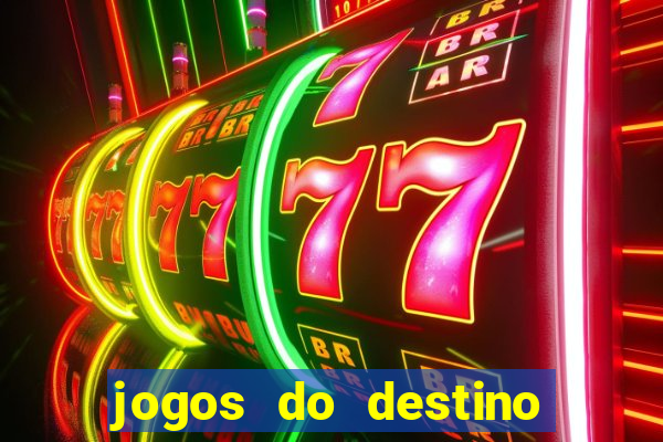 jogos do destino onde assistir