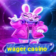 wager casino