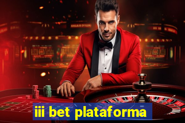 iii bet plataforma