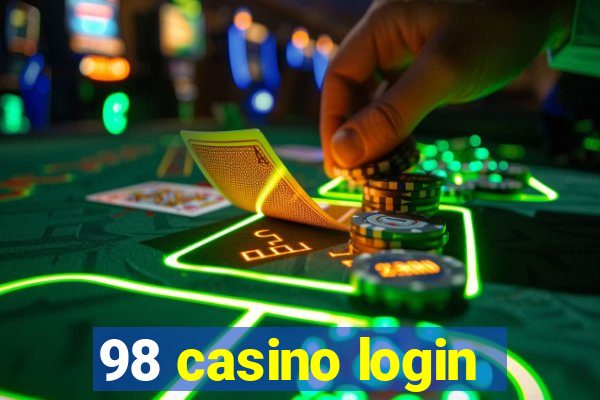 98 casino login