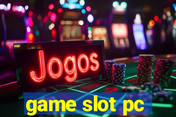 game slot pc