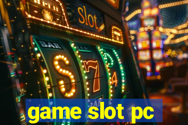 game slot pc