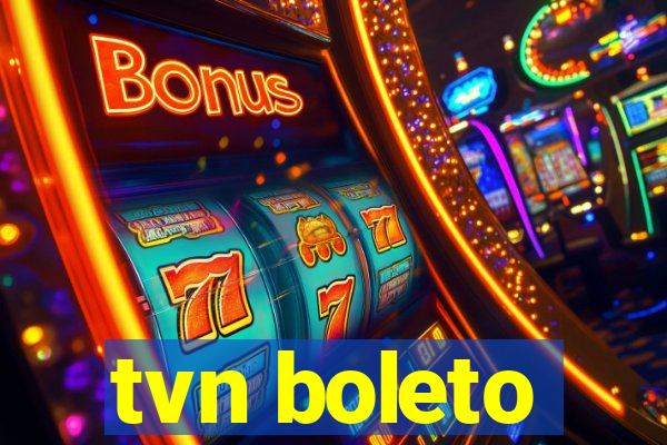 tvn boleto