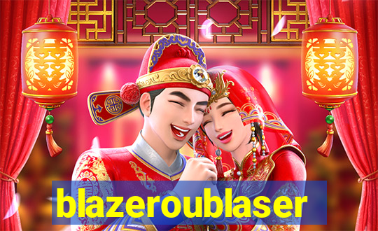 blazeroublaser