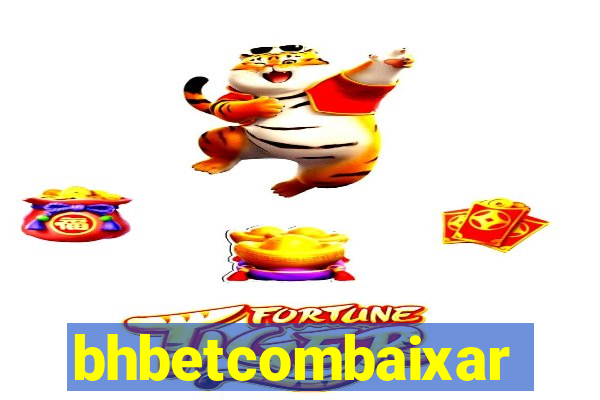 bhbetcombaixar