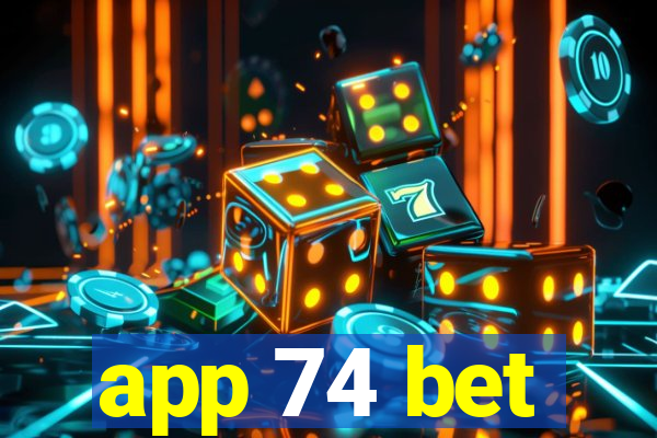 app 74 bet