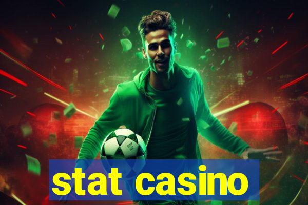 stat casino