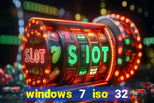 windows 7 iso 32 bits pt-br download