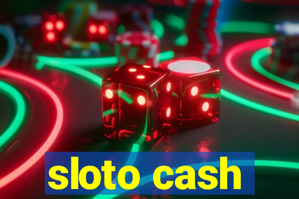 sloto cash