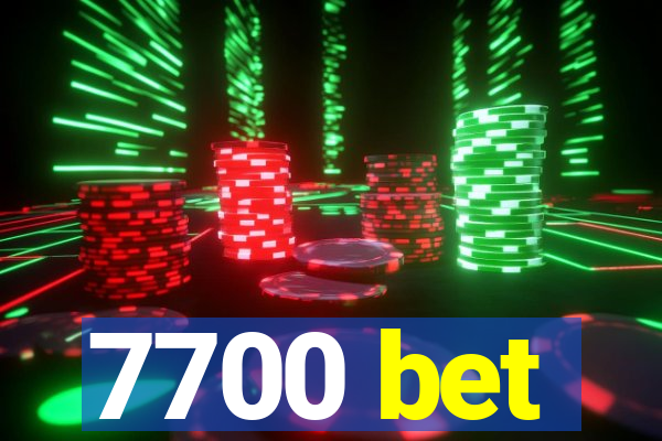 7700 bet