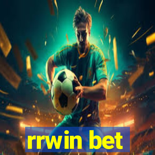 rrwin bet