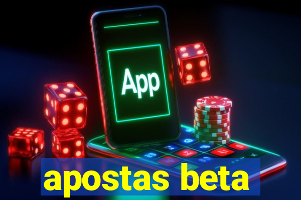 apostas beta