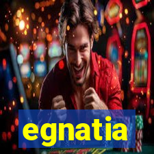 egnatia