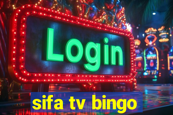 sifa tv bingo