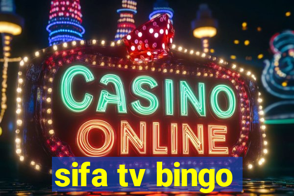 sifa tv bingo