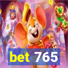 bet 765