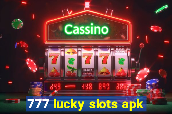 777 lucky slots apk