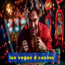 las vegas d casino