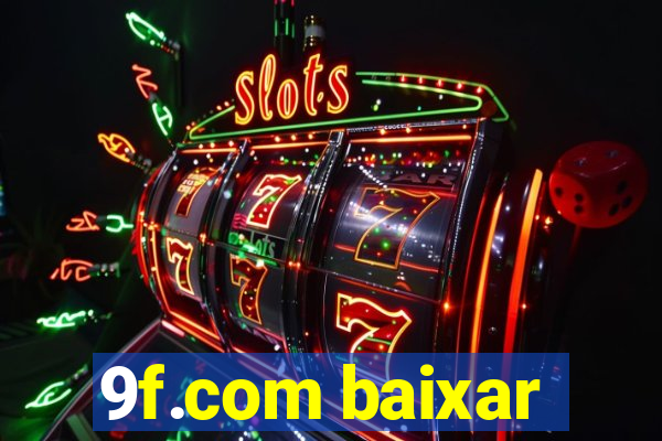 9f.com baixar