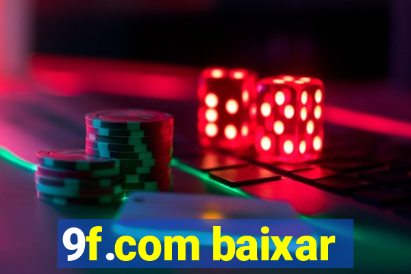 9f.com baixar