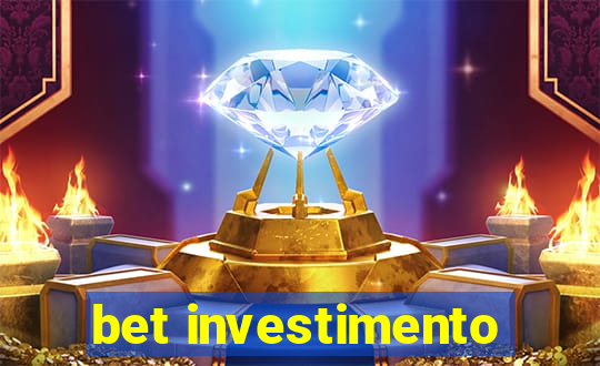 bet investimento