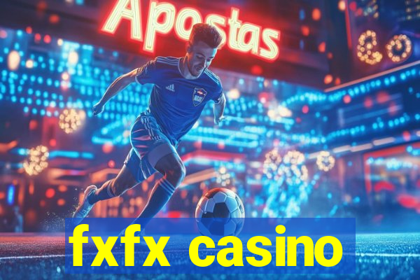 fxfx casino