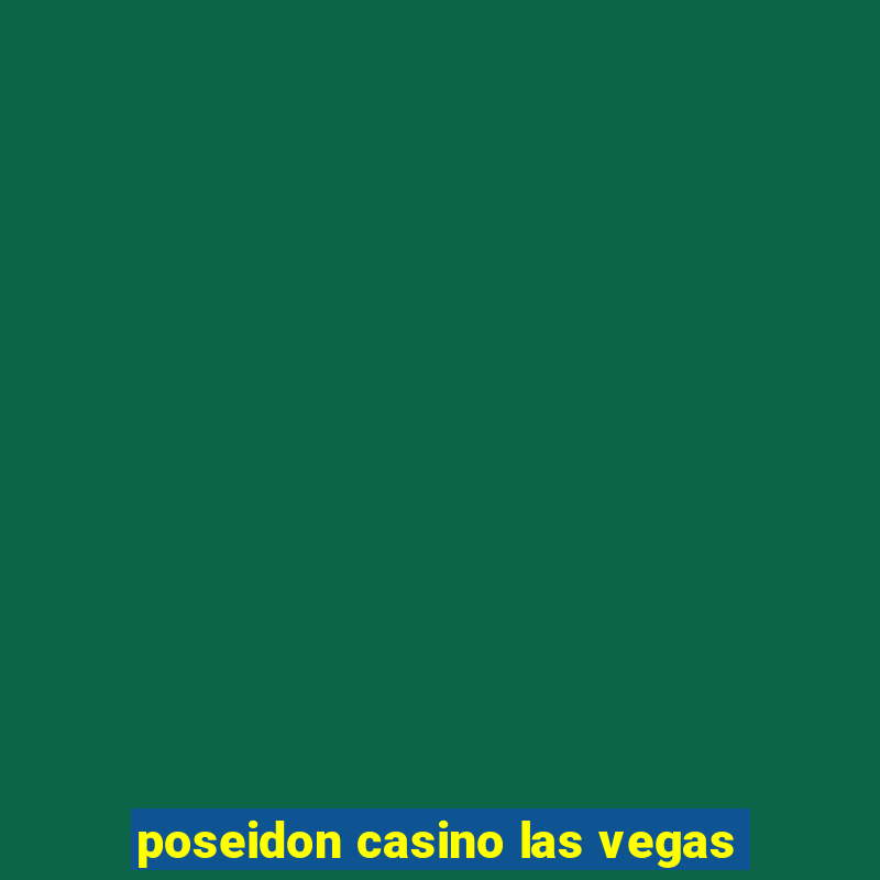 poseidon casino las vegas