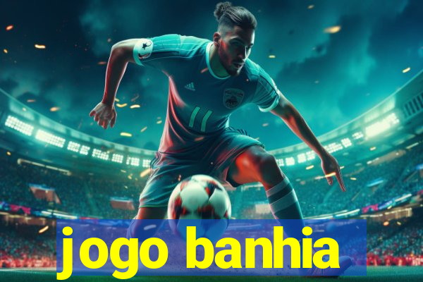 jogo banhia